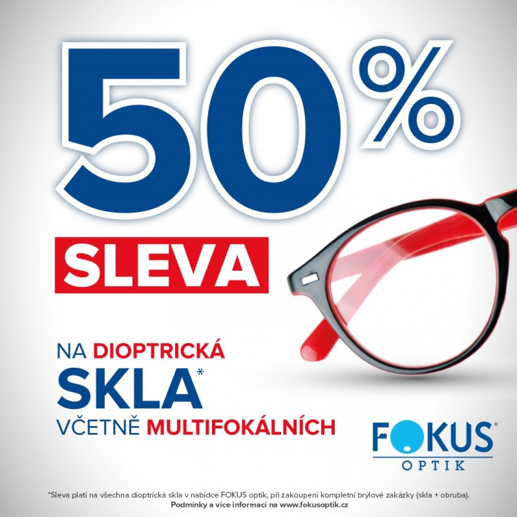 50% SLEVA NA VŠECHNA DIOPTRICKÁ A MULTIFOKÁLNÍ SKLA